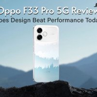 Oppo F33 Pro 5G Review: The Best Looking Phone Under Rs. 40,000 or Just a Pretty Distraction?